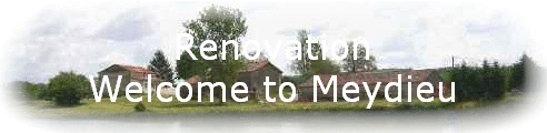 Renovation
Welcome to Meydieu